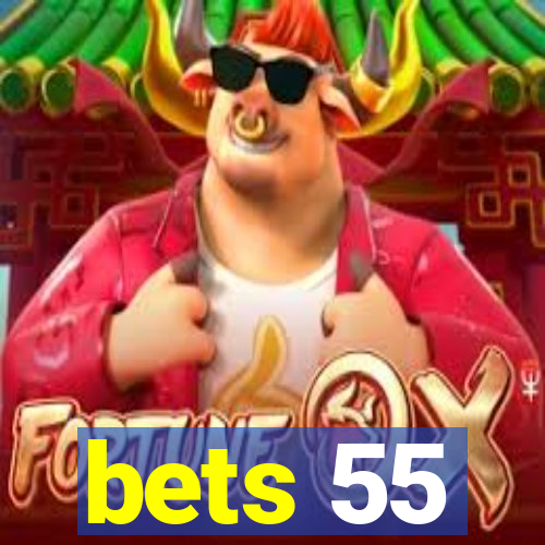 bets 55